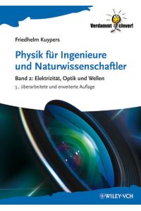 Physik für Ingenieure und Naturwissenschaftler  - Band 2: Elektrizität, Optik und Wellen