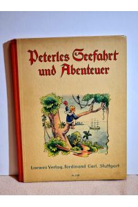 Peterles Seefahrt und Abenteuer - Eine spannende Geschichte für junge Leser.