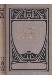 Die deutsche Nationalliteratur  - Vom Tode Goethes bis zur Gegenwart