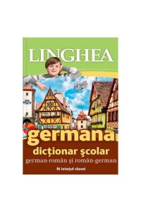 Dictionar Scolar German-Roman Si Roman-German