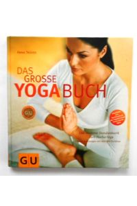 Das grosse Yogabuch: Das moderne Standardwerk zum Hatha-Yoga.