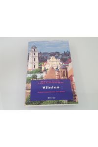 Vilnius  - Kleine Geschichte der Stadt