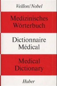 Medizinisches Wörterbuch /Dictionnaire Medical /Medical Dictionary  - Hauptband