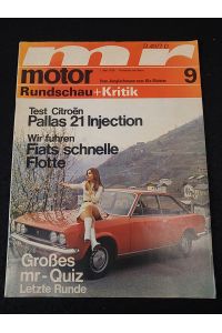 Motor Rundschau + Kritik - Vom Jungfachmann zum KFZ-Meister. Nr. 09/ 1970 1. Mai 1970 - Test Citroen Pallas 21 Injection.