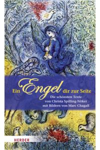Ein Engel dir zur Seite: Mit Bildern von Marc Chagall