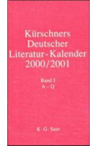 Kürschners Deutscher Literatur-Kalender  - 2000/2001