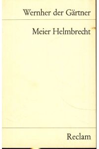 Meier Helmbrecht : Versnovelle aus der Zeit des niedergehenden Rittertums ;
