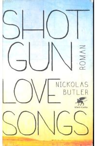 Shotgun lovesongs : Roman