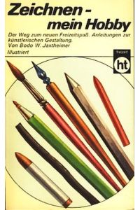 Humboldt-Taschenbücher ; 268 : Freizeit : Zeichnen, mein Hobby ;