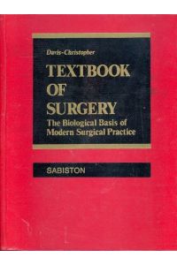 Textbook of surgery : the biological basis of modern surgical practice
