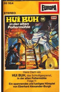 Hui Buh das Schloßgespenst - Folge 11 - In der alten Poltermühle : Hörkassette :