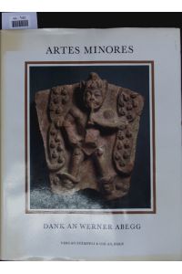 Artes minores.   - Dank an Werner Abegg.