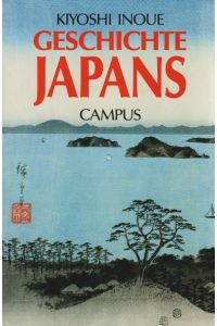 Geschichte Japans.   - Aus dem Japan. und mit einem Vorw. von Manfred Hubricht