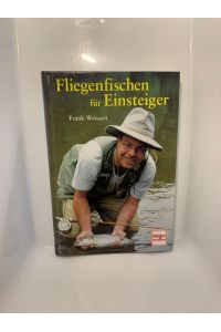 Fliegenfischen für Einsteiger. Hardcover/gebunden (sehr guter Zustand)