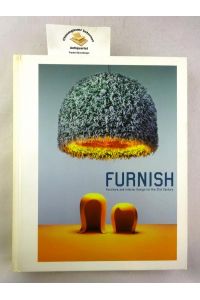 Furnish : Furniture and Interior Design for the 21st Century ISBN 10: 3899551761ISBN 13: 9783899551761