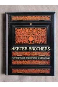 Herter Brothers. Furniture and Interiors for a Gilded Age.