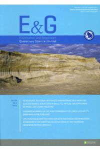 Eiszeitalter und Gegenwart. Quaternary Science Journal 62. No 1 2015.