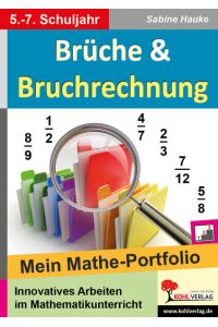 Brüche & Bruchrechnung  - Mein Mathe-Portfolio