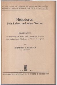 Heliodorus. Sein Leben und seine Werke. Dissertation, Medizinische Akademie Düsseldorf.