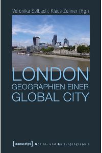 London - Geographien einer Global City