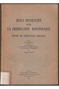 Jésus ressuscité dans la prédication apostolique. Étude de théologie biblique