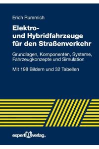 Elektro- und Hybridfahrzeuge für den Straßenverkehr  - Grundlagen, Komponenten und Systeme, Fahrzeugdynamik und Simulation