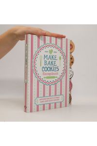 Make, bake, cookies - Rezeptbuch