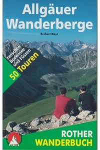 Allgäuer Wanderberge : zwischen Bodensee und Füssen.   - Rother-Wanderbuch