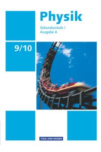 Physik - Ausgabe Volk und Wissen - Ausgabe A - Sekundarstufe I - 9. /10. Schuljahr: Schulbuch