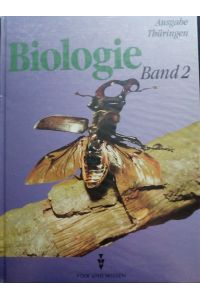 Biologie Band 2 für die Klassen 7 und 8 - Lehrbuch, Ausgabe Regelschule Thüringen - bisherige Schreibweise