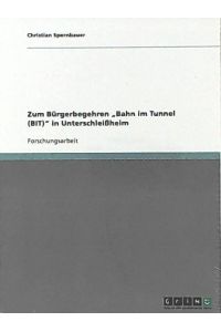 Zum Bürgerbegehren „Bahn im Tunnel (BIT)“ in Unterschleißheim