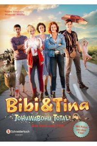 Bibi & Tina - Tohuwabohu Total: Das Buch zum Film