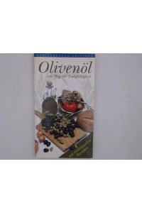 Olivenöl : ein Weg zur Langlebigkeit  - ein Weg zur Langlebigkeit