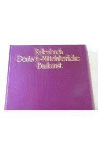 Deutsch-mittelalterliche Baukunst Kallenbach (- Mittelalter Bauen