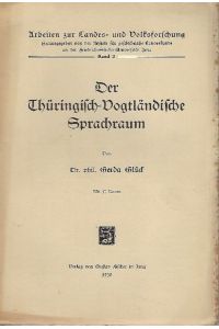 Der Thüringisch-Vogtländische Sprachraum.