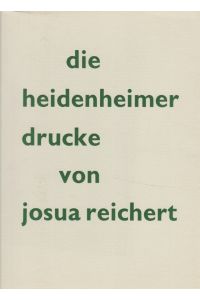 Die Heidenheimer Drucke von Josua Reicherts.
