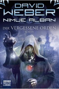 Nimue Alban: Der vergessene Orden: Roman (Nimue-Reihe, Band 15)