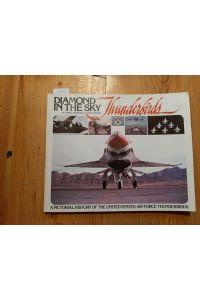 Diamond in the Sky: The USAF Thunderbirds
