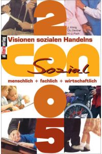 Consozial 2005 - Visionen sozialen Handelns: menschlich + fachlich + wirtschaftlich (Allitera Verlag)  - menschlich + fachlich + wirtschaftlich