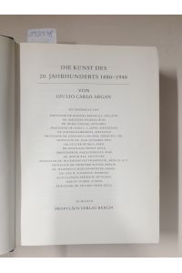 Propyläen Kunstgeschichte in achtzehn Bänden, Band 12 : Die Kunst des 20. Jahrhunderts 1880-1940: