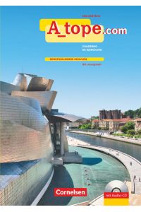 A_tope. com - Spanisch Spätbeginner - Ausgabe 2010  - Arbeitsheft mit CD - Berufsbildende Schulen - Mit eingelegtem Lösungsheft