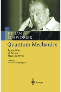 Quantum Mechanics  - Symbolism of Atomic Measurements