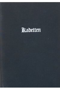 Kadetten. Aus 300 Jahren deutscher Kadettenkorps. Band II