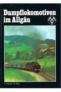 Dampflokomotiven im Allgäu.