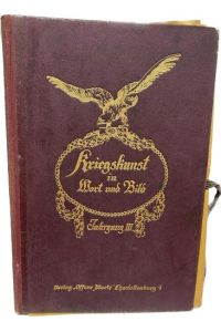 Kriegskunst in Wort und Bild - Zeitschrift für die deutsche Wehrmacht .   - Jahrgang III, Heft 1 - 12 ( vollständiger Jahrgang )