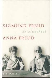 Sigmund Freud - Anna Freud. Briefwechsel. 1904 - 1938.   - Hrsg. von Ingeborg Meyer-Palmedo.