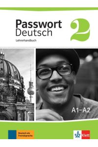 Passwort Deutsch 2: Lehrerhandbuch: Lehrerhandbuch 2