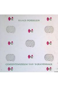 Haags Porselein = Hague Porcelain