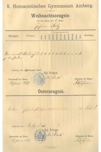 Weinachtszeugnis - Osterzeugnis. Schulzeugnisse des k. humanistischen Gymnasiums Amberg für den Schüler Johann Seitz in der 6. Klasse, auf einem Blatt.
