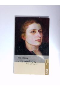Franziska von Reventlow  - dargest. von Ulla Egbringhoff
